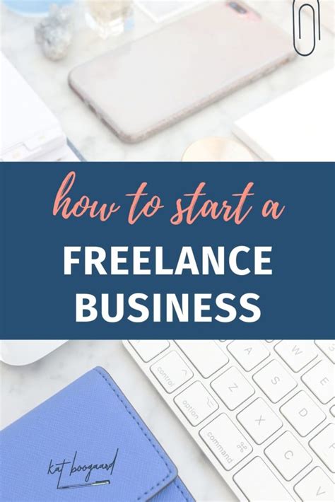 The Fundamentals Of Starting Your Freelance Business Kat Boogaard