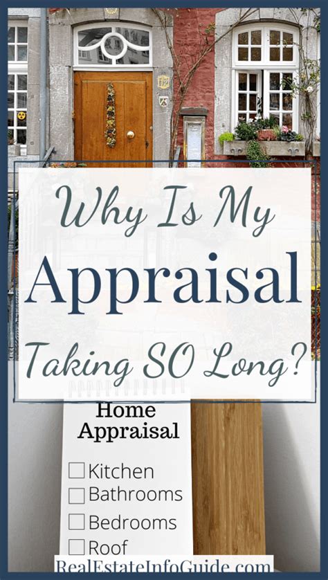 Why Is My Appraisal Taking So Long Real Estate Info Guide