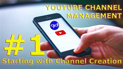 Youtube Channel Management 1 Starting With Channel Creation Pagsign