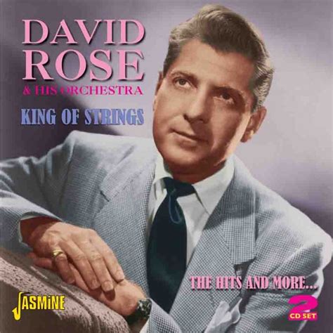 David Rose And His Orchestra King Of Strings The Hits And More
