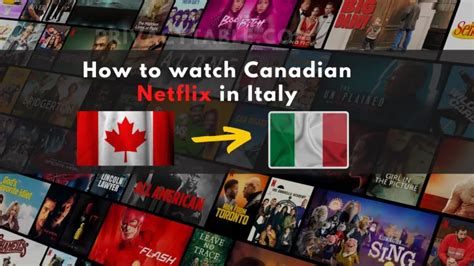 How To Watch Canadian Netflix In Italy Quick Way
