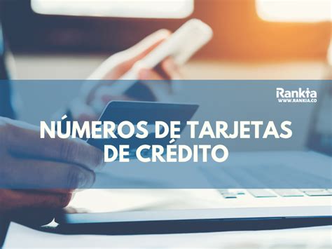 ¿cómo Son Los Números De Las Tarjetas De Crédito Rankia