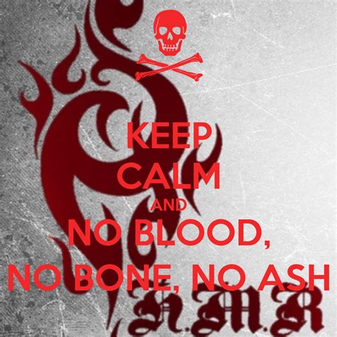 Blood card combines elements of roguelike and deckbuilding. KEEP CALM AND NO BLOOD, NO BONE, NO ASH Poster | GRIMM | Keep Calm-o-Matic