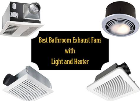 5 Best Bathroom Exhaust Fans With Light And Heater In 2023