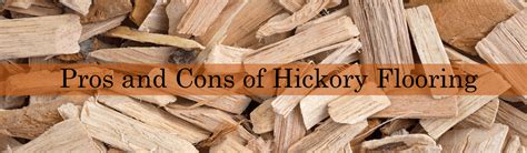 We explain the pros and cons, advantages and disadvantages, and benefits and drawbacks of installing hardwood floors in your kitchen. Best Pros and Cons of Hickory Flooring - TheFlooringLady