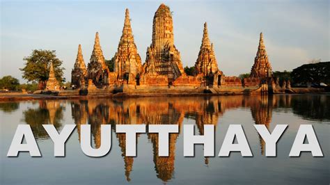 Ayutthaya The Ancient Capital Of Thailand Siam Youtube