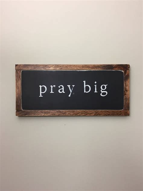 Pray Big Sign Pray Sign Pray Big Wood Sign Prayer Sign