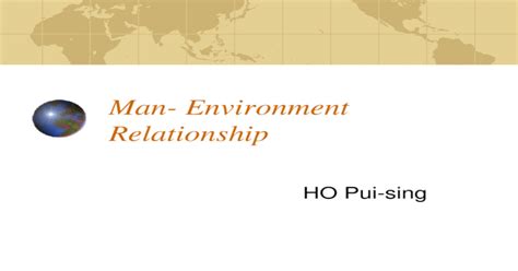 man environment relationship [ppt powerpoint]