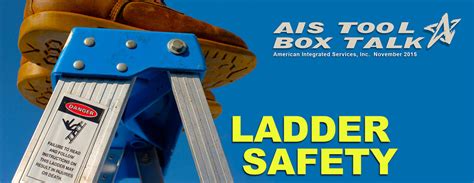November Toolbox Talk Ladder Safety American Integrated Services Inc