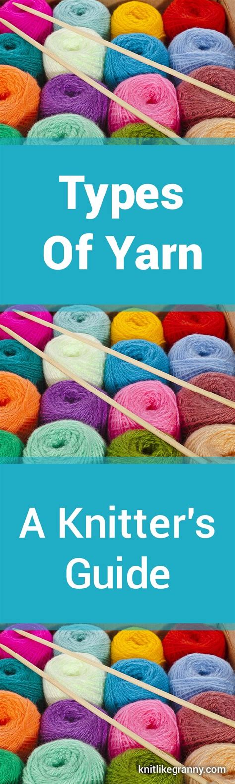 Types Of Yarn A Guide To Yarn Types And Different Types Of Yarn