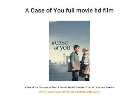 A Case Of You Full Movie Hd Film