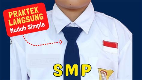 Cara Memakai Dasi Smp Yang Simple Praktek Langsung Youtube