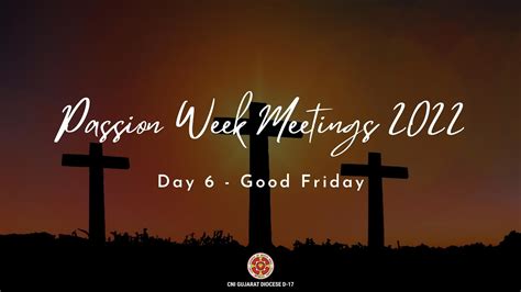 Passion Week Evening Service Day 6 15th April 2022 Youtube