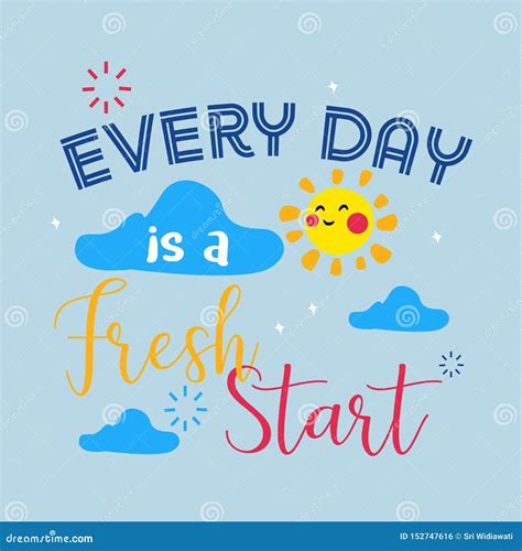 Every Day Is As Fresh Start Quotes Typography Poster Inspiration Text