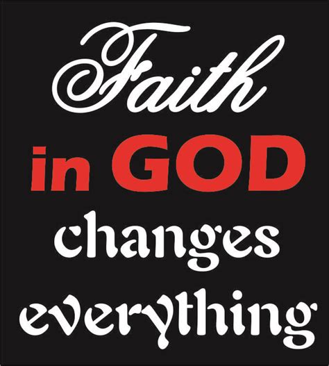Faith In God Changes Everything Vinyl Transfer White And Red Texas
