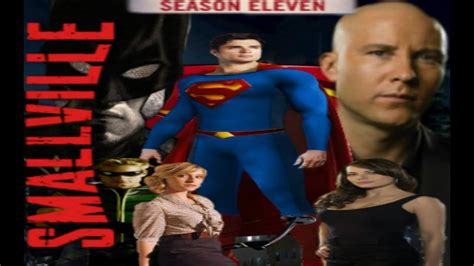 Smallville Season 11 Intro Fanmade Youtube