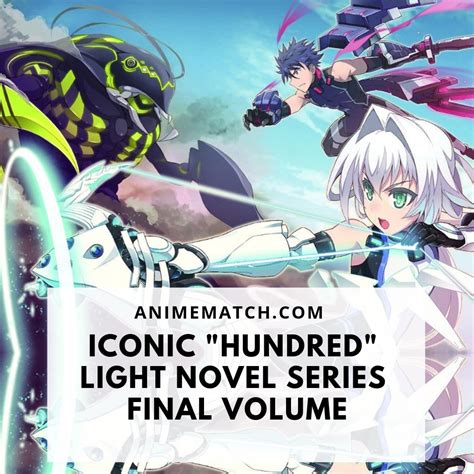 Iconic Hundred Light Novel Series Final Volume