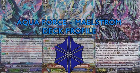 Cardfight Vanguard News Blue Storm Dragon Maelstrom Decklist Aqua Force