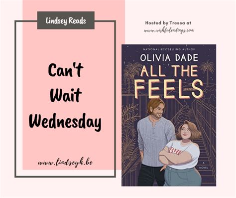 All The Feels By Olivia Dade Cant Wait Wednesday