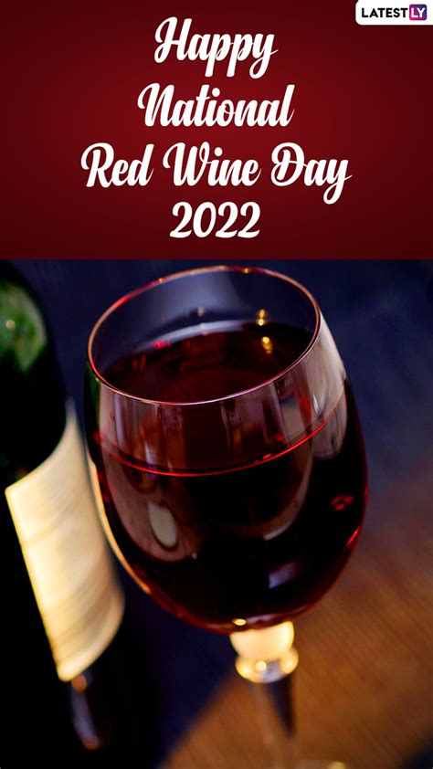 National Red Wine Day 2022 Images Quotes And Greetings For A Great