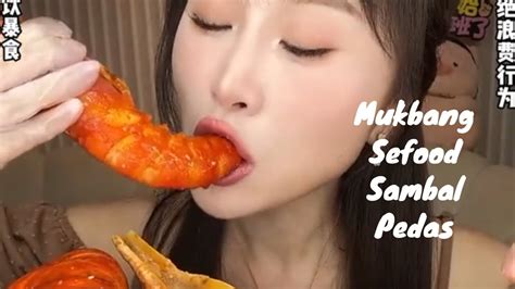 Mukbang Sefood Sambal Pedas Lezat Bener Special Kuliner Youtube