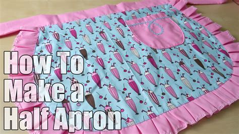 how to sew a half apron diy fashion tutorial youtube