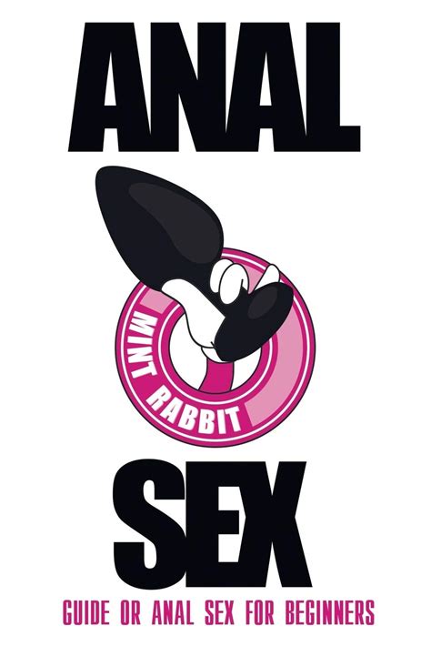 Beginners Guide To Anal Free Porn Images