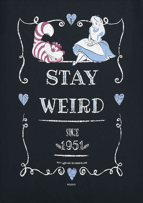 Stay Weird Alice In Wonderland T Shirt Emp