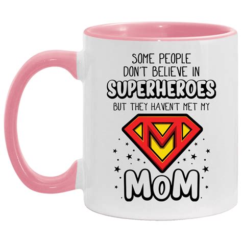 Met My Mom Accent Coffee Mug Oz Mother S Day Gifts Birthday Gifts For Mom Best Gifts For