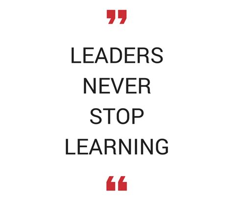 Leaders Never Stop Learning