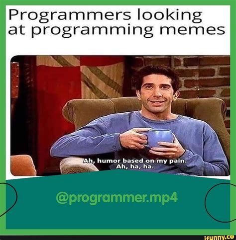 Programmers Looking At Programming Memes Ifunny