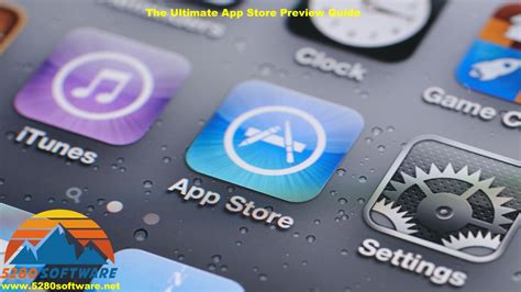 The Ultimate App Store Preview Guide 5280 Software
