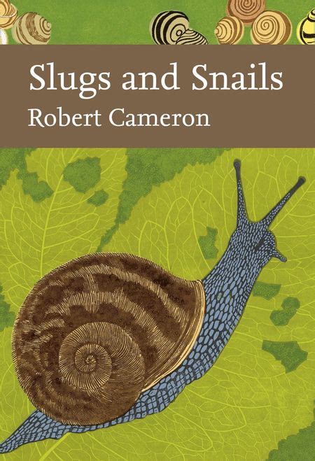 Slugs And Snails Collins New Naturalist Library Book 133 The New Naturalists Library
