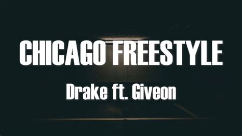 Drake Chicago Freestyle Lyrics Ft Giveon Youtube