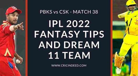 Pbks Vs Csk Match 38 Of Ipl 2022 Dream11 Team And Predictions