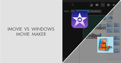 Imovie Vs Windows Movie Maker Which Software Is Better