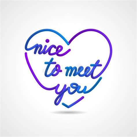Nice To Meet You Beautiful Realistic Lettering Greeting Card Vector