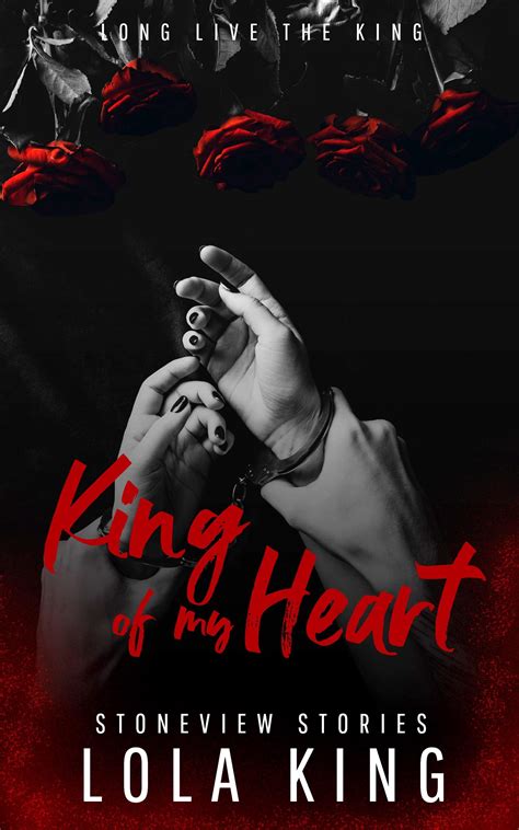 King Of My Heart Roses Duet 1 By Lola King Goodreads