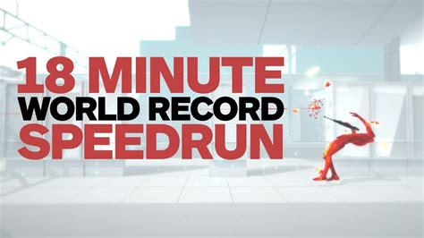 Superhot 18 Minute World Record Speedrun Youtube