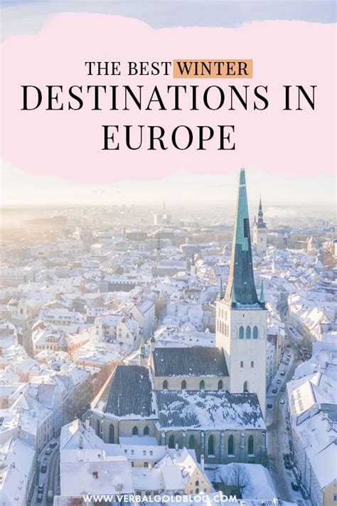 Wondering Where To Go In Europe This Winter There Are So Many European