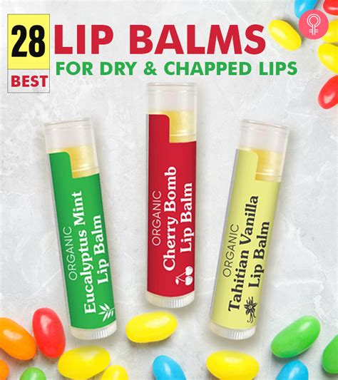 28 Best Lip Balms For Dry Lips Say Goodbye To Chapped Lips