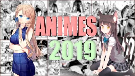 LanÇamento Dos Animes De 2019 Os Melhores Animes Deste Ano 2019 Youtube