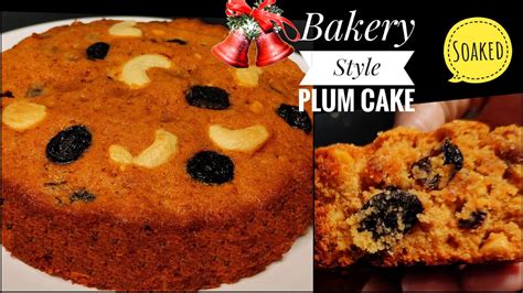 Bakery Style Traditional Rich PLUM CAKE Plum Cake Recipe Soaked