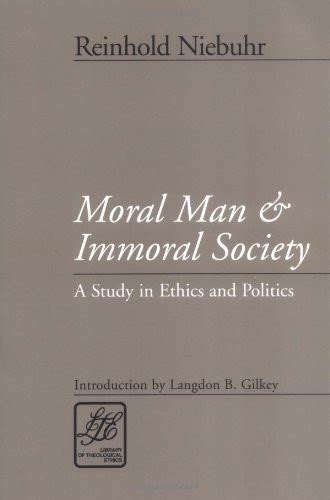 Moral Man And Immoral Society By Reinhold Niebuhr
