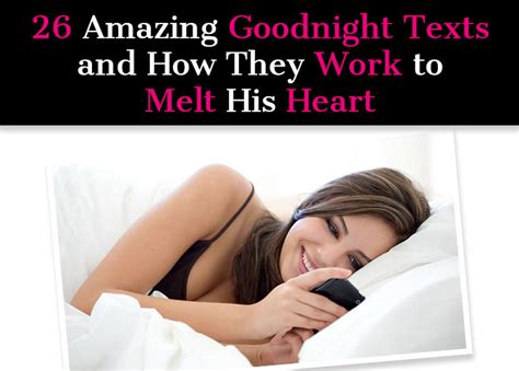 26 Amazing Goodnight Texts And How They Work To Melt His Heart Page 2