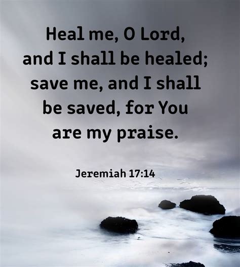Heal Me O Lord And I Will Be Healed Save Me And I Will Be Saved For