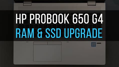 how to upgrade hp probook 650 g4 ram and ssd youtube