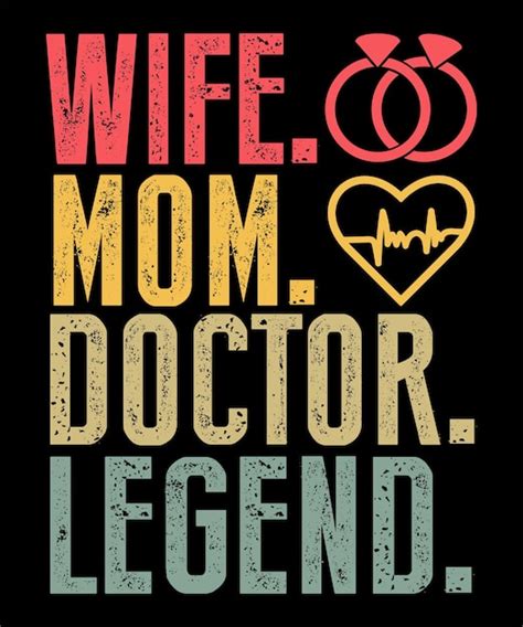 Premium Vector Wife Mom Doctor Legend Typography Tshirt Design