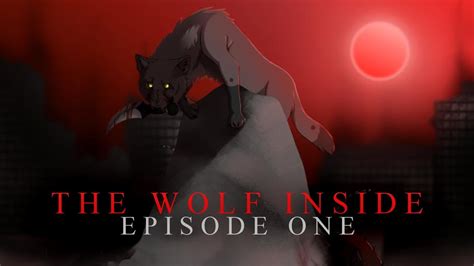 The Wolf Inside Episode One Animation Youtube