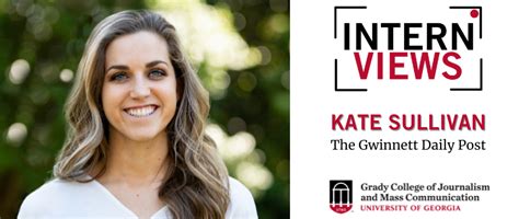Grady Internviews Kate Sullivan Grady College